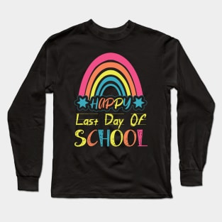 Happy last day of school Long Sleeve T-Shirt